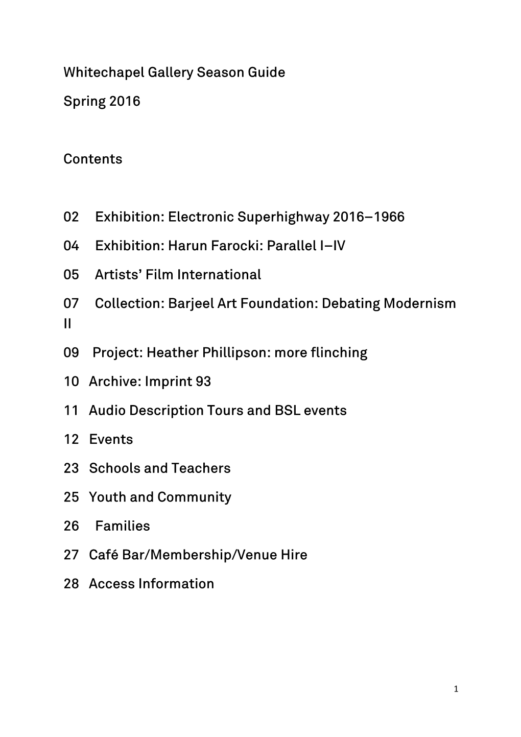 Whitechapel Gallery Season Guide Spring 2016 Contents 02 Exhibition