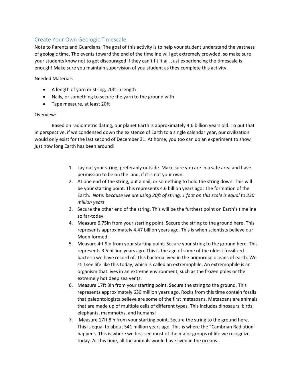 Create Your Own Geologic Timescale Note to Parents and Guardians: the Goal of This Activity Is to Help Your Student Understand the Vastness of Geologic Time