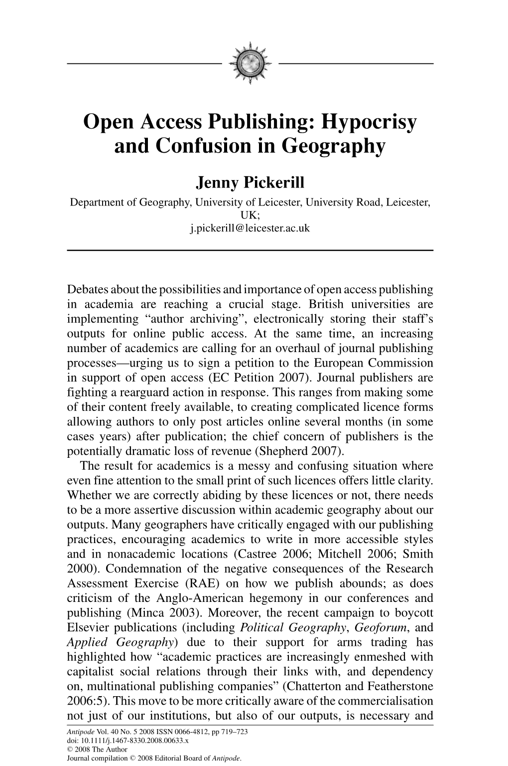 Open Access Publishing: Hypocrisy and Confusion in Geography