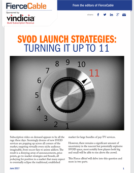 Svod Launch Strategies: Turning It up to 11