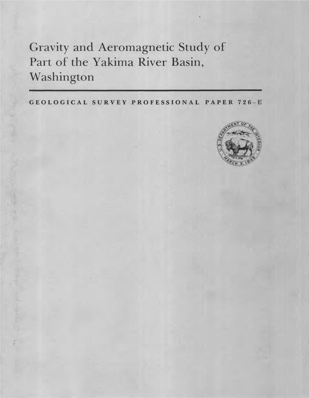 Gravity and Aeromagnetic Study of Part of the Yakima River Basin, Washington