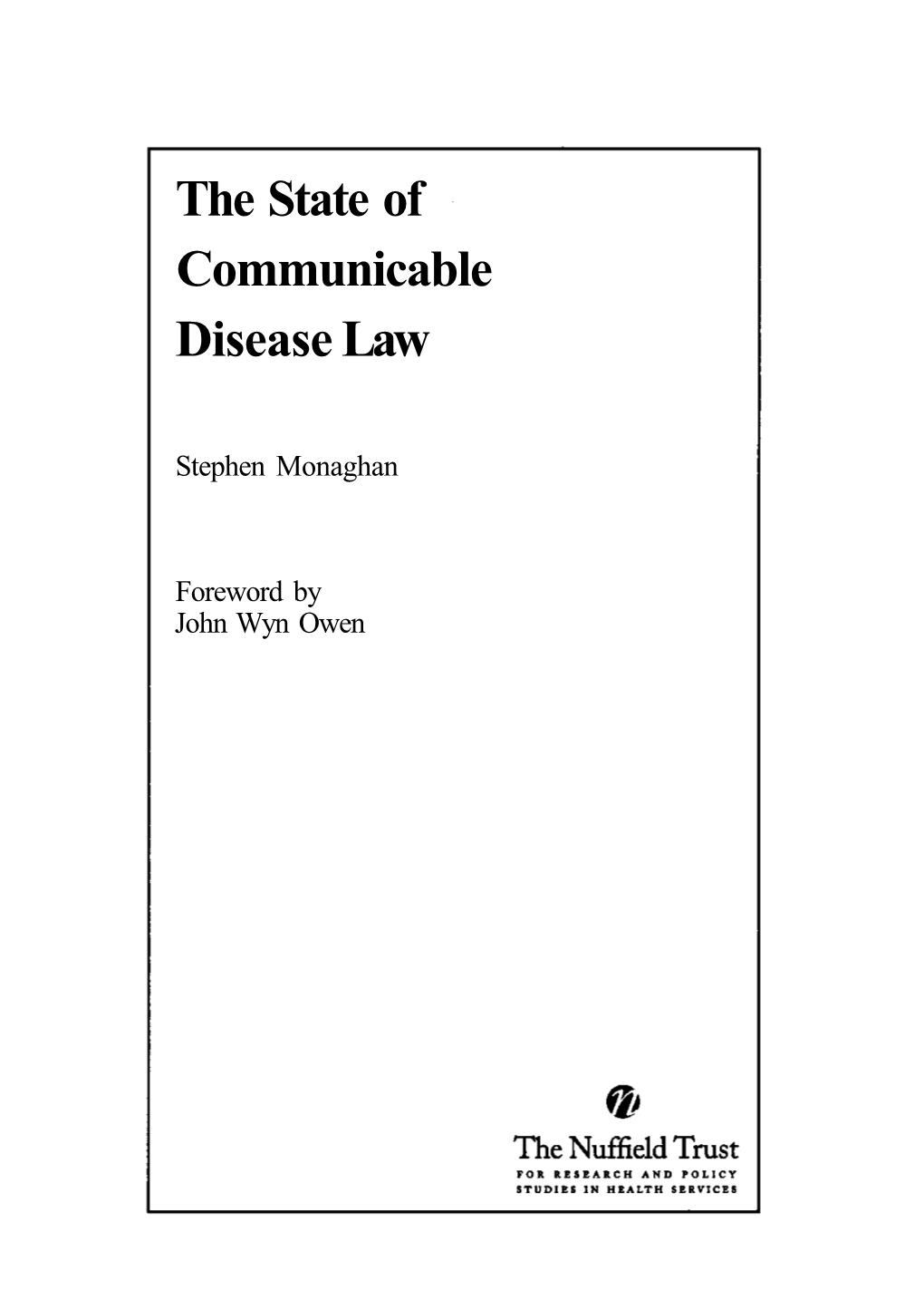 The State of Communicable Disease Law