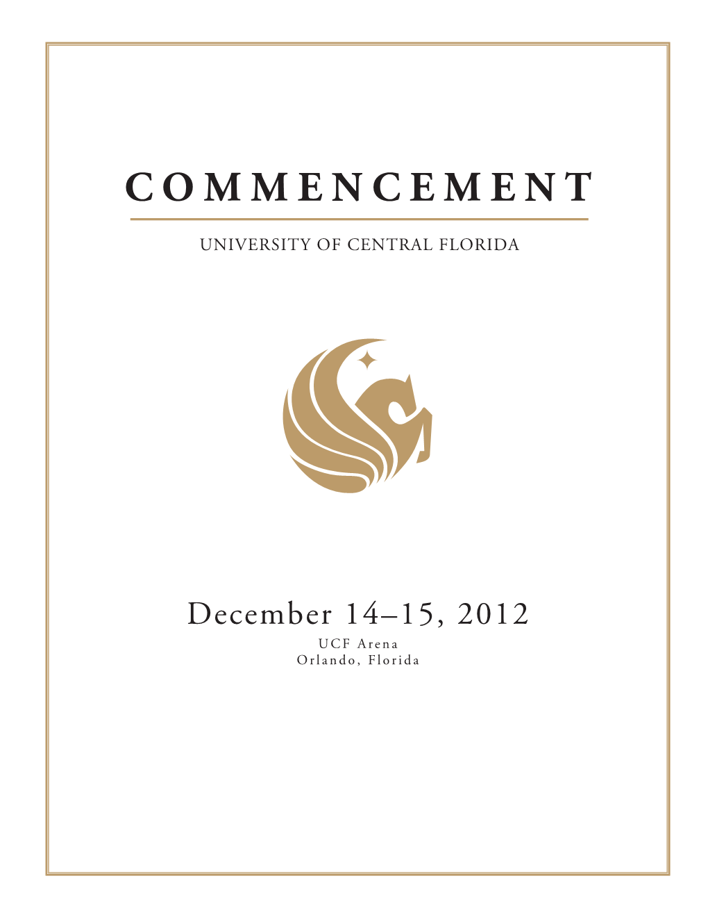 Commencement Program Will Be Available at for Download As a PDF Beginning Monday, December 17, 2012