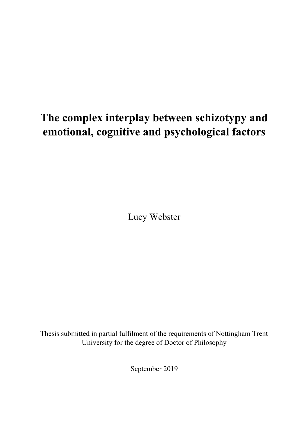 The Complex Interplay Between Schizotypy and Emotional, Cognitive and Psychological Factors