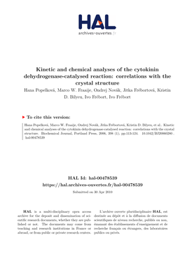 Kinetic and Chemical Analyses of the Cytokinin Dehydrogenase-Catalysed Reaction: Correlations with the Crystal Structure Hana Popelková, Marco W