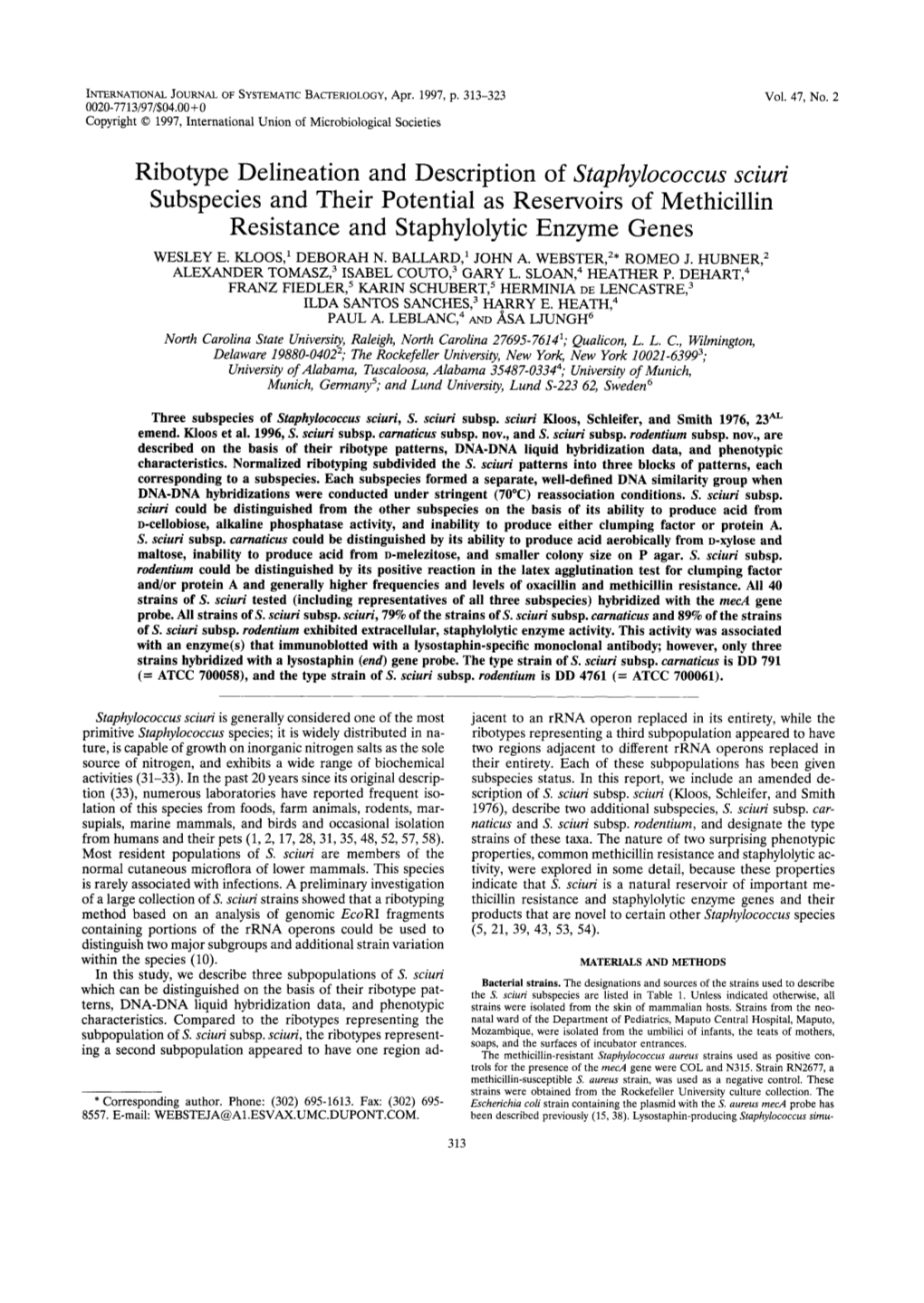 Staphylococcus Sciuri Subspecies and Their Potential As Reservoirs of Methicillin Resistance and Staphylolytic Enzyme Genes WESLEY E