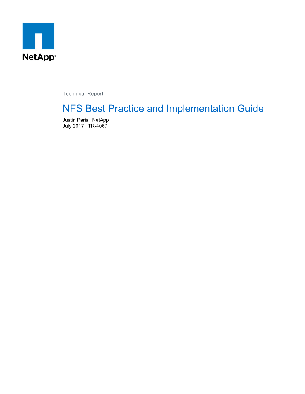 NFS Best Practice and Implementation Guide Justin Parisi, Netapp July 2017 | TR-4067 Version History