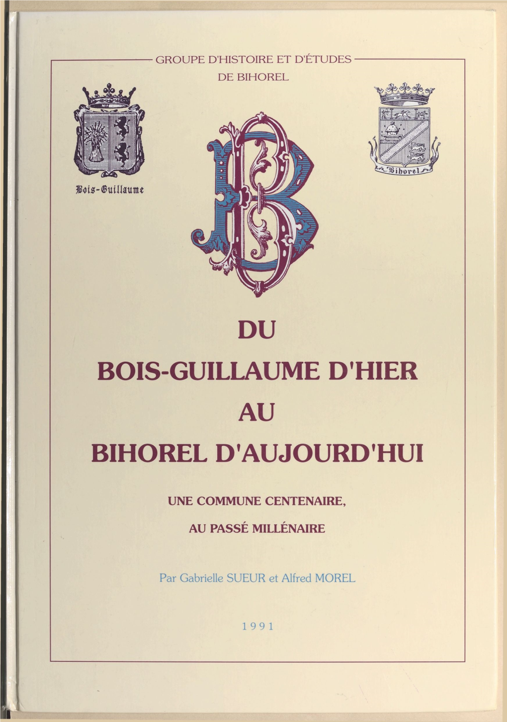 Du Bois-Guillaume D'hier Au Bihorel D'aujourd'hui