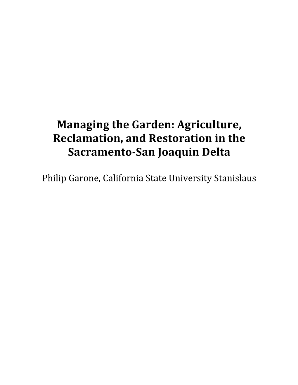 Managing the Garden: Agriculture, Reclamation, and Restoration in the Sacramento-San Joaquin Delta