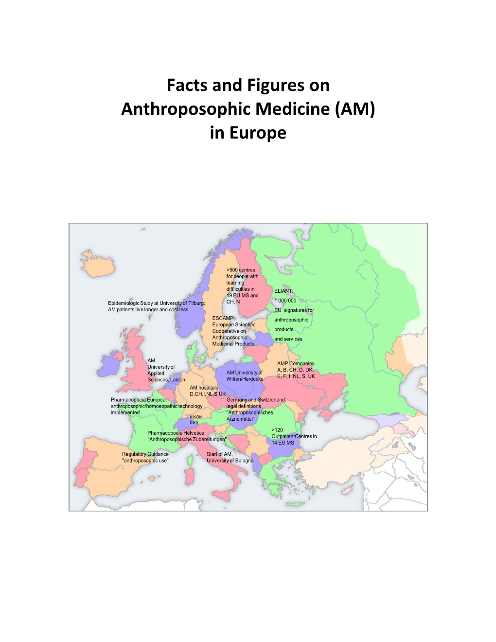 Facts and Figures on Anthroposophic Medicine (AM) in Europe