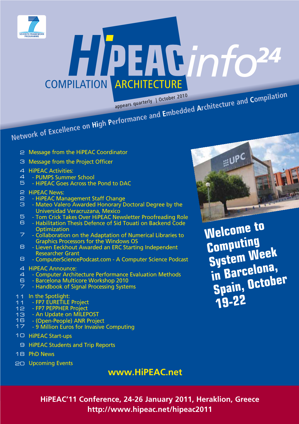 Hipeac Info Is a Quarterly Newsletter Published by the Hipeac Network of Excellence, 24 Funded by the 7Th European Framework Programme (FP7) Under Contract No