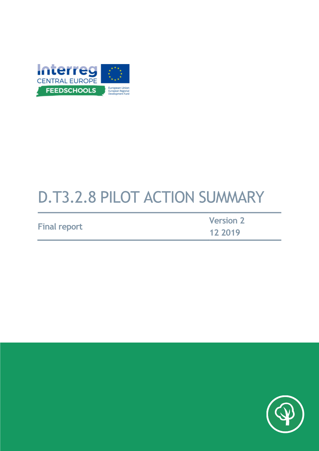D.T3.2.8 Pilot Action Summary