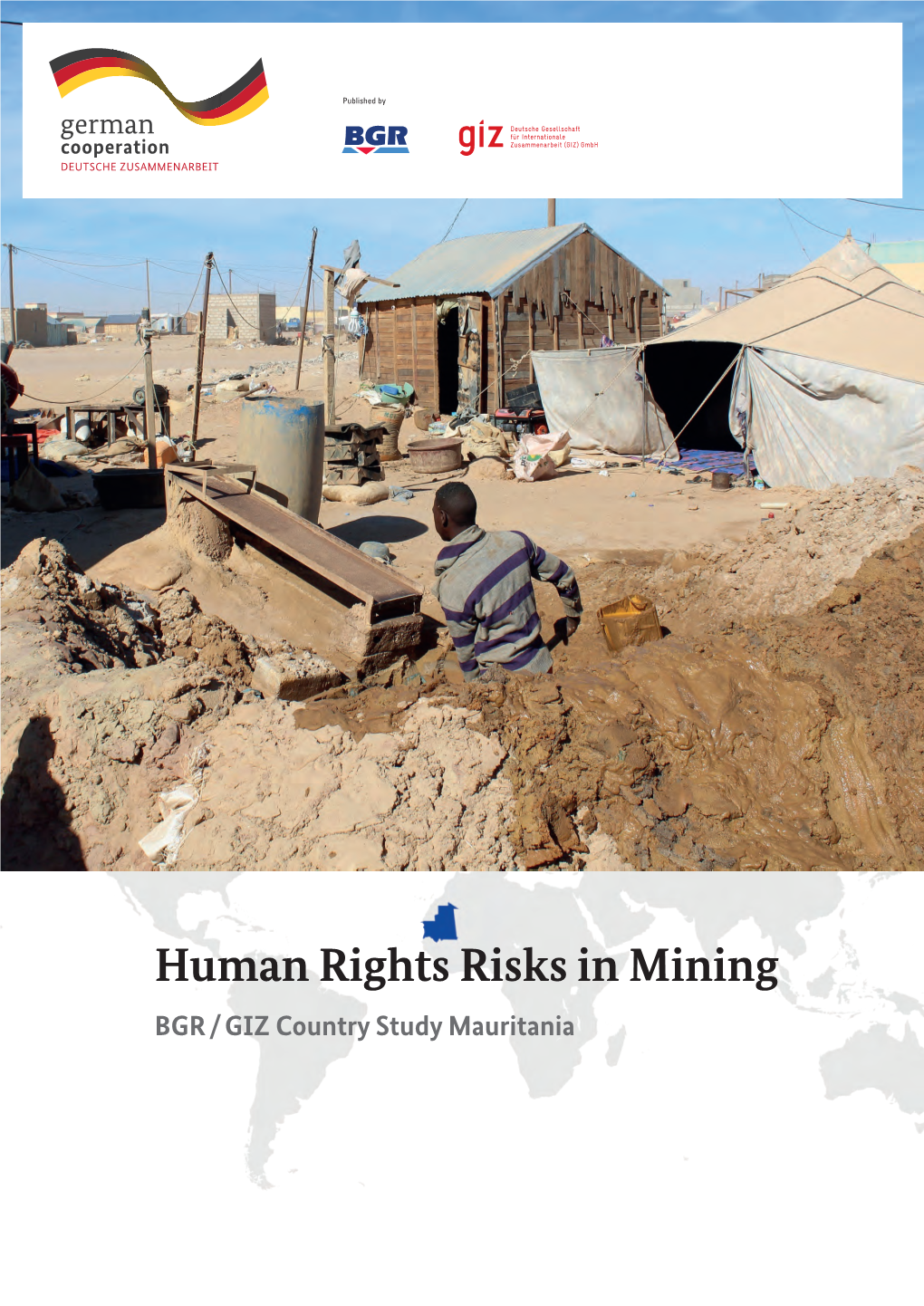 Human Rights Risks in Mining. BGR/GIZ Country Study Mauritania 2018