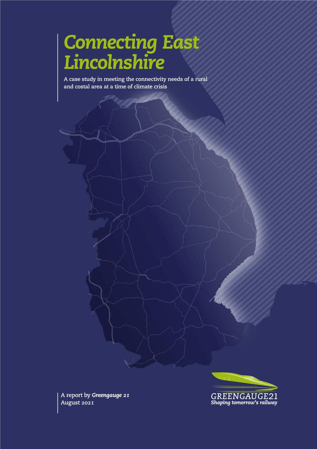 Connecting East Lincolnshire a Case Study in Meeting the Connectivity Needs of a Rural and Costal Area at a Time of Climate Crisis