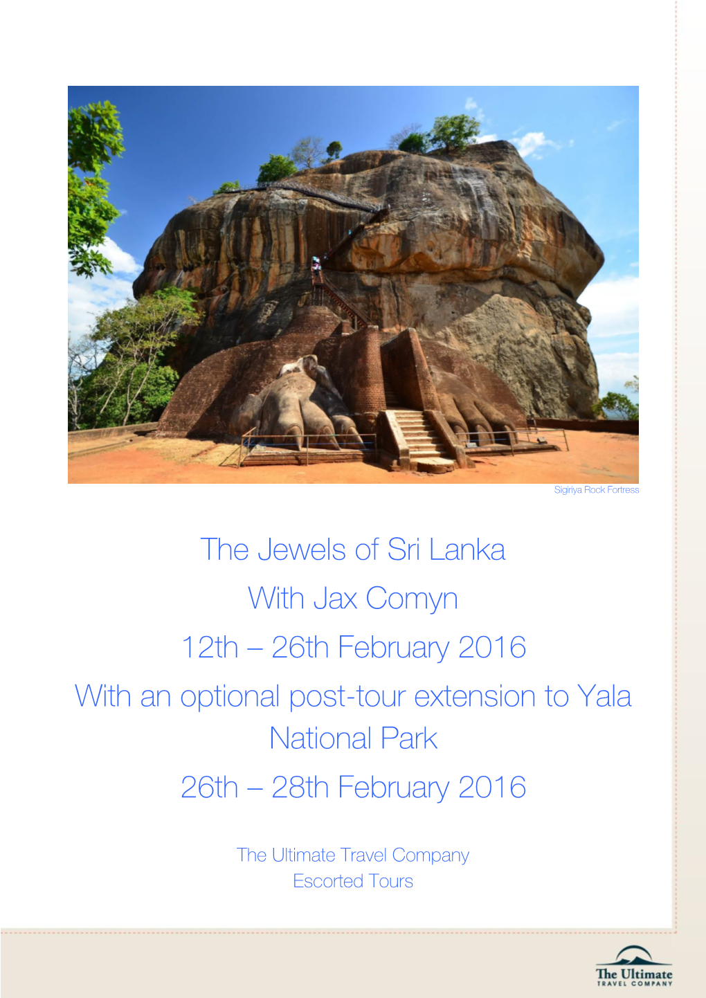 The Jewels of Sri Lanka with Jax Comyn 12Th – 26Th February 2016 with an Optional Post-Tour Extension to Yala National Park 26Th – 28Th February 2016
