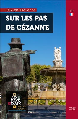 Sur Les Pas De Cézanne
