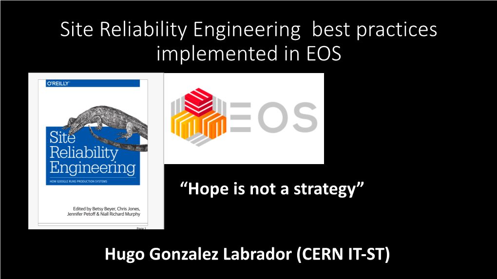 Site Reliability Engineering Best Practices Implemented in EOS