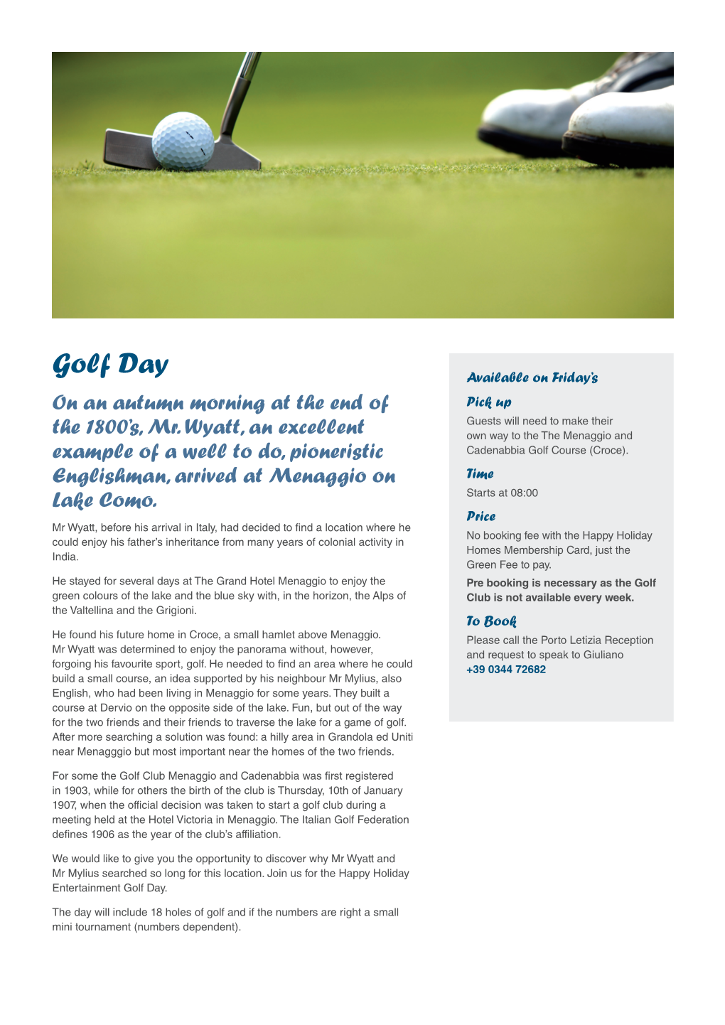 Golf Day Available on Friday’S on an Autumn Morning at the End of Pick up Guests Will Need to Make Their the 1800’S, Mr