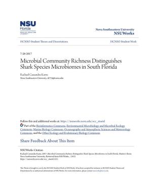 Microbial Community Richness Distinguishes Shark Species Microbiomes in South Florida Rachael Cassandra Karns Nova Southeastern University, Rk734@Nova.Edu