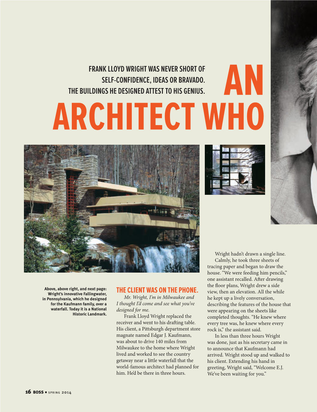 Frank Lloyd Wright Was Never Short of Self-Confidence, Ideas Or Bravado