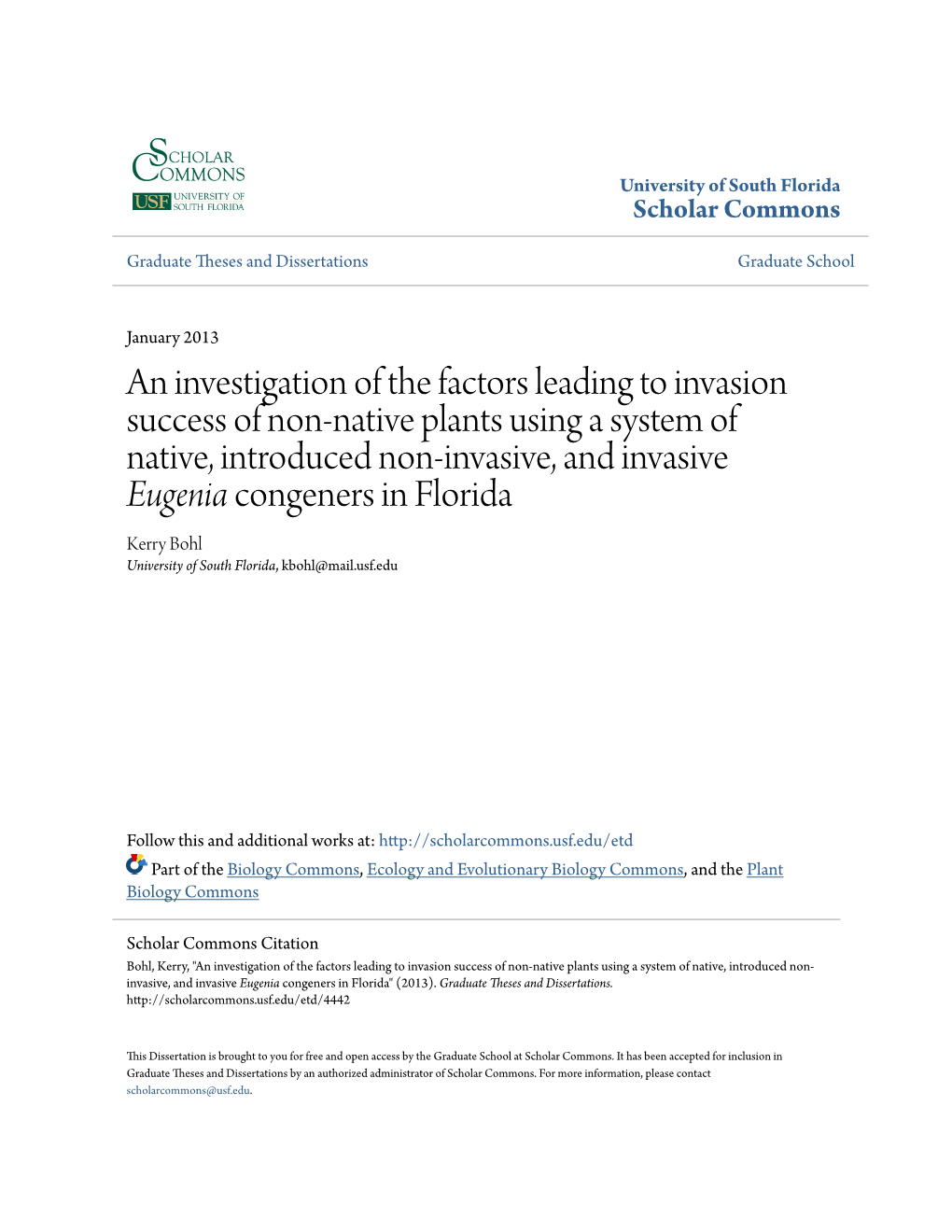 An Investigation of the Factors Leading to Invasion Success of Non-Native
