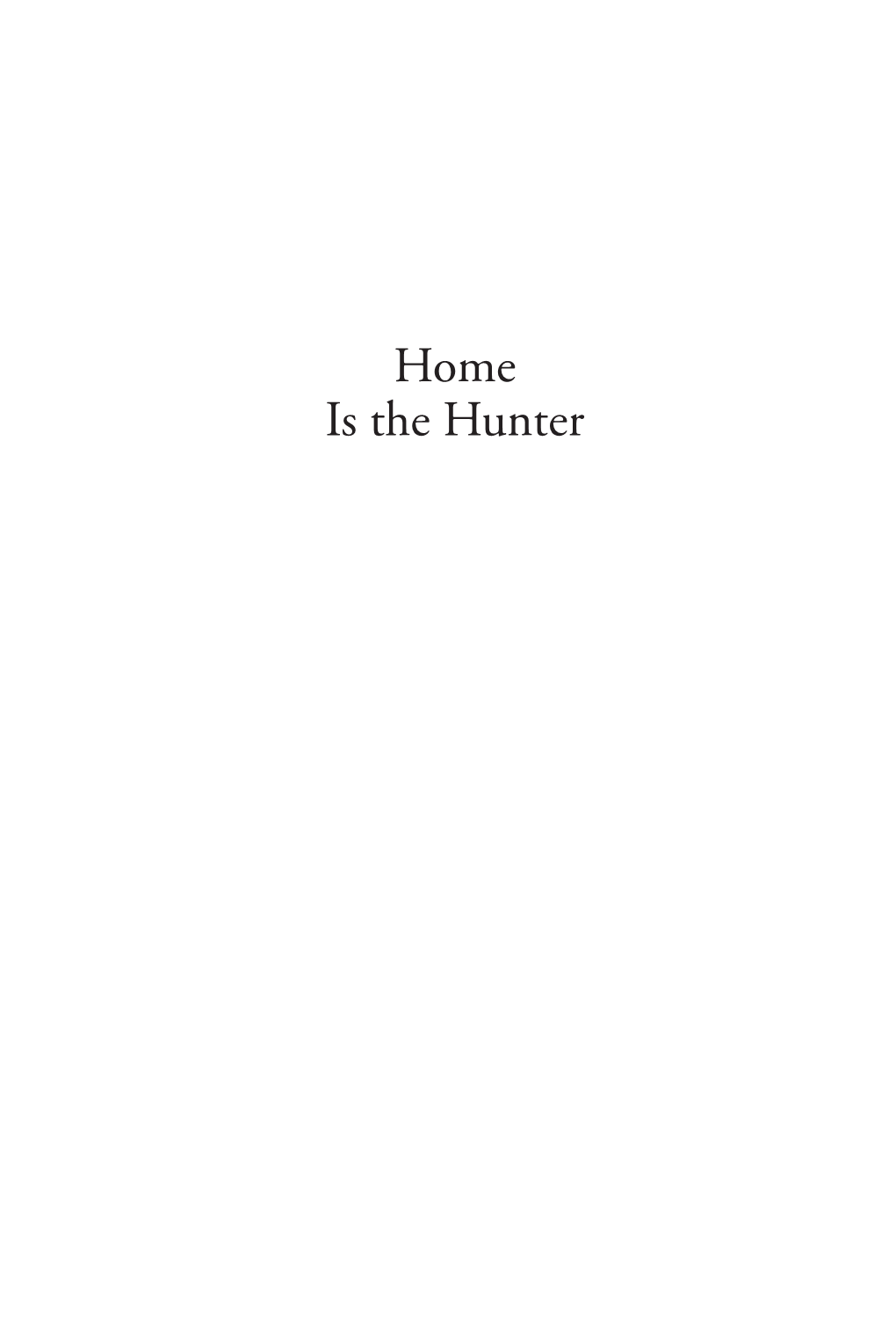 Home Is the Hunter