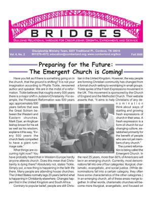 Preparing for the Future: the Emergent Church Is Coming! Have You Felt As If There Is Something Going on in Tian in the United Kingdom