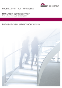 Phoenix Unit Trust Managers Manager's Interim Report Putm Bothwell Japan Tracker Fund