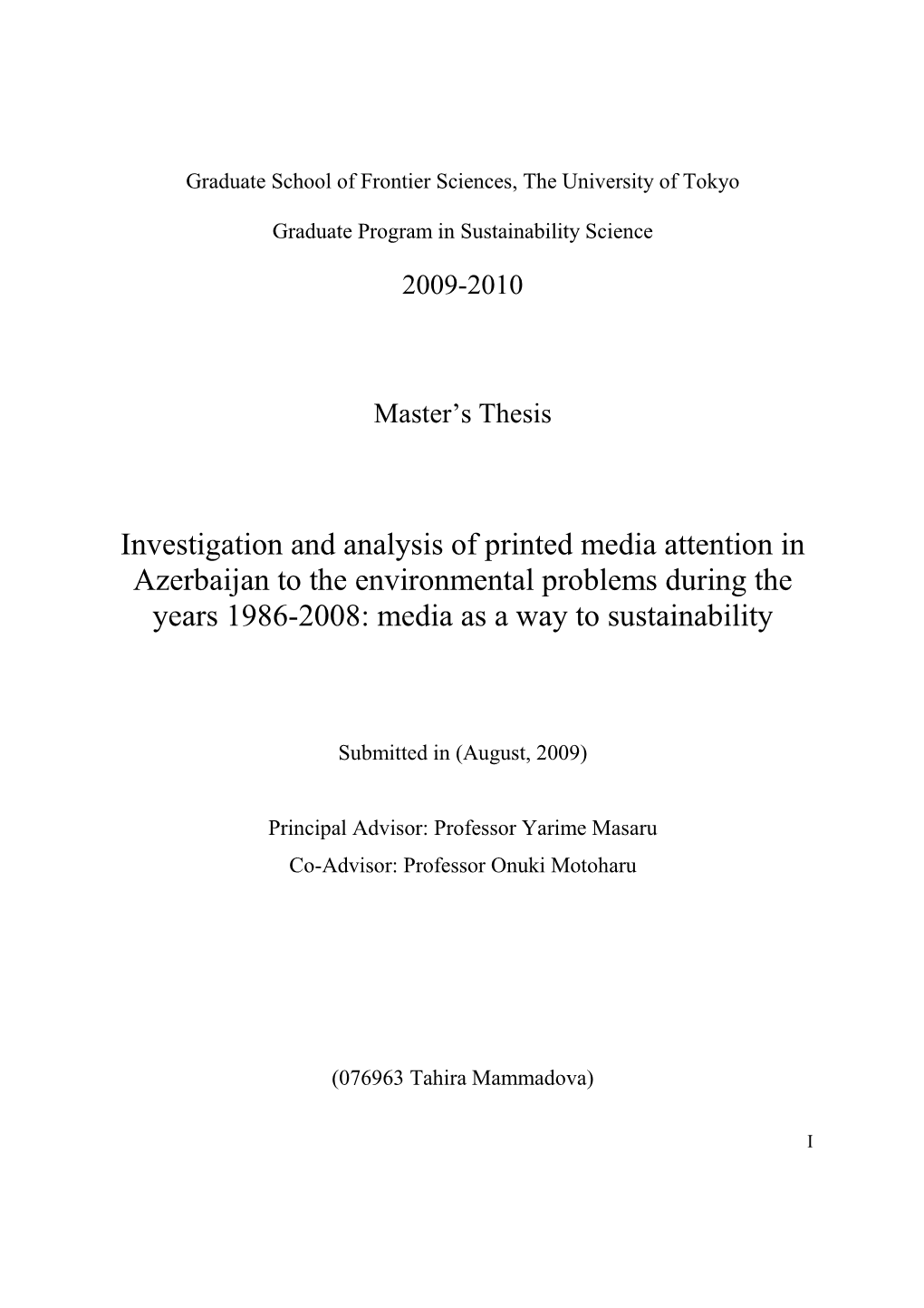 Investigation and Analysis of Printed Media Attention in Azerbaijan to the Environmental Problems During the Years 1986-2008: Media As a Way to Sustainability