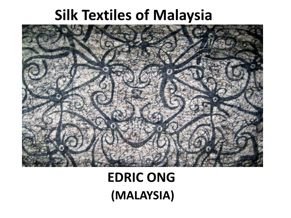 Silk Textiles of Malaysia