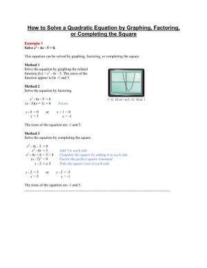How to Solve a Quadratic Equation by Graphing, Factoring Or Completing