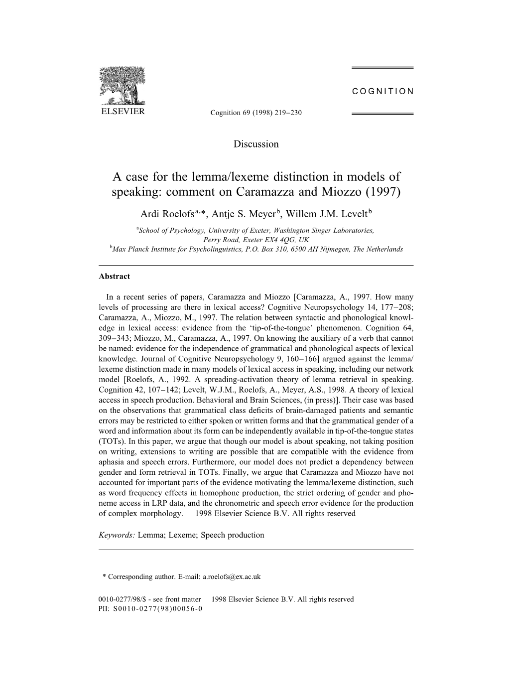 A Case for the Lemma/Lexeme Distinction in Models of Speaking: Comment on Caramazza and Miozzo (1997)