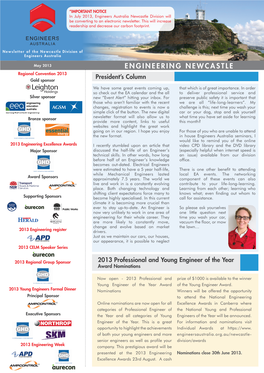 ENGINEERING NEWCASTLE Regional Convention 2013 President’S Column Gold Sponsor We Have Some Great Events Coming Up, That Which Is of Great Importance