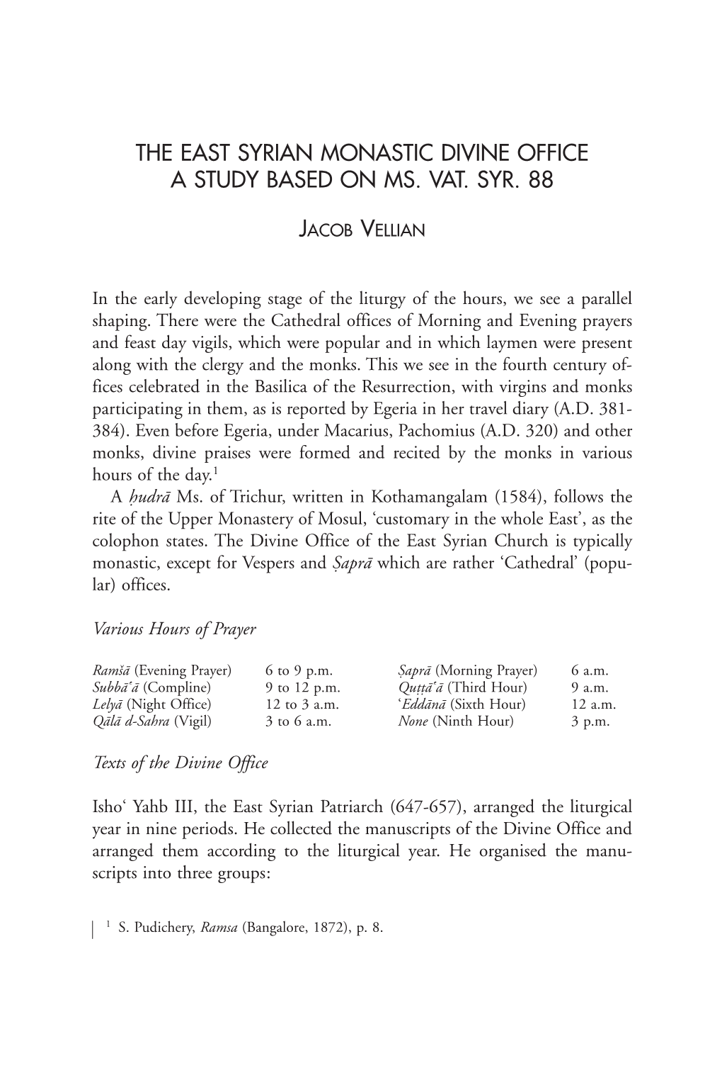 The East Syrian Monastic Divine Office a Study Based on Ms