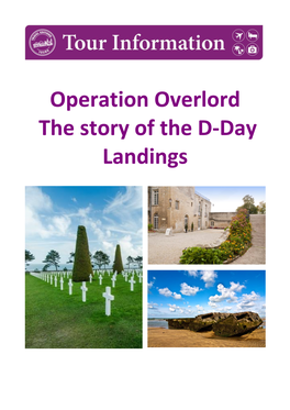 Operation Overlord the Story of the D-Day Landings