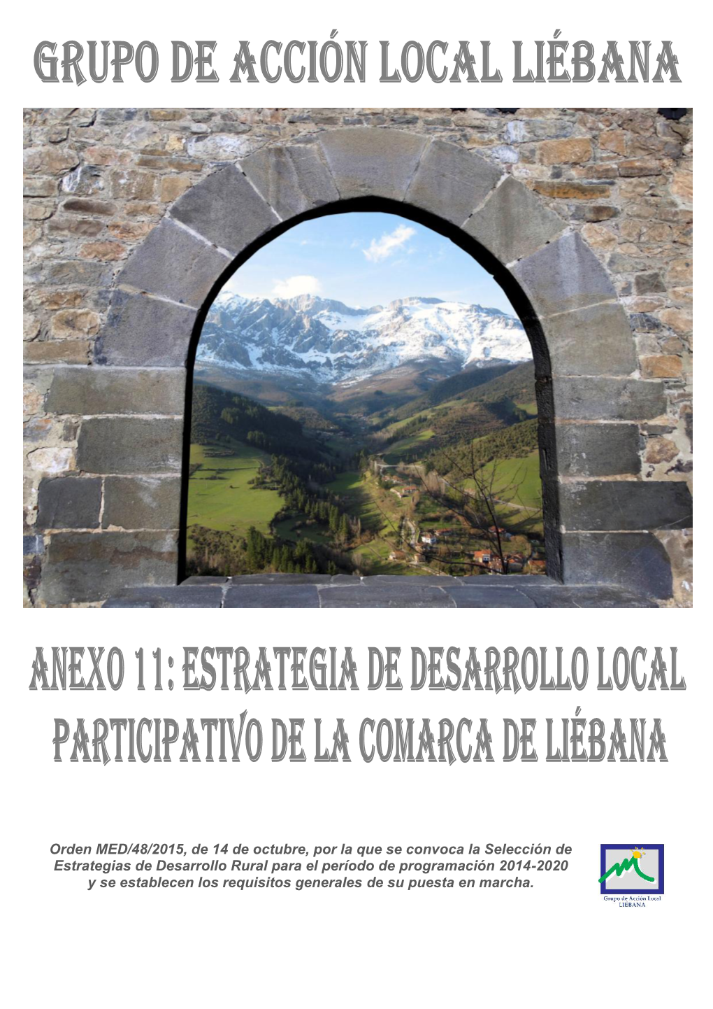 Estrategia De Desarrollo Local Participativo De La Comarca De Liébana Orden MED/48/2015, De 14 De Octubre