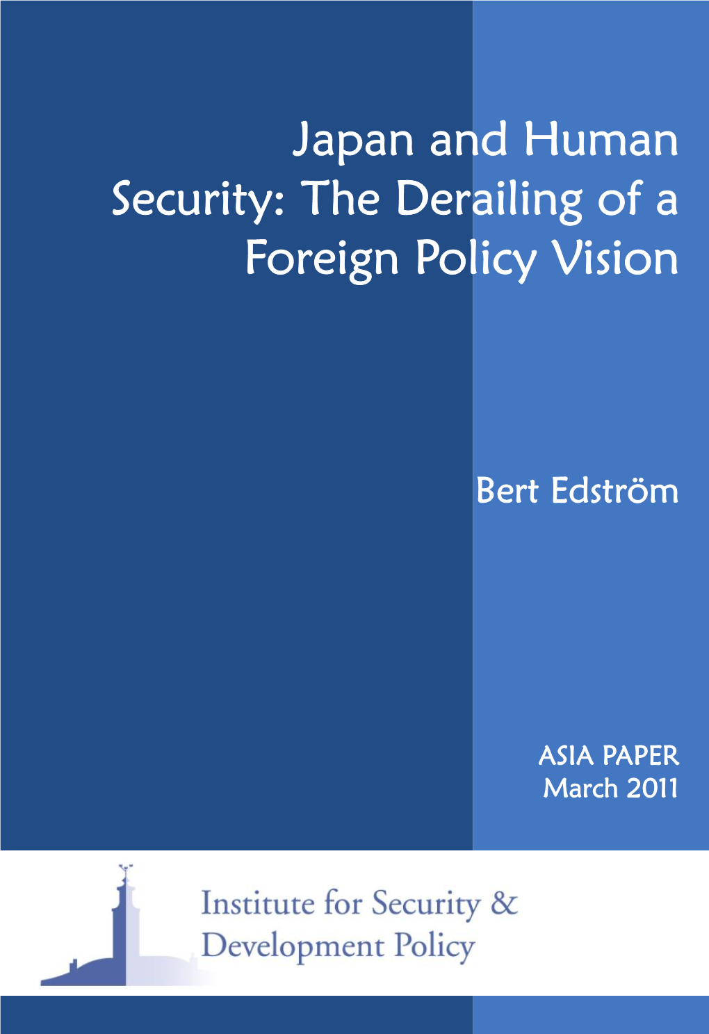Japan and Human Security: the Derailing of a Foreign Policy Vision