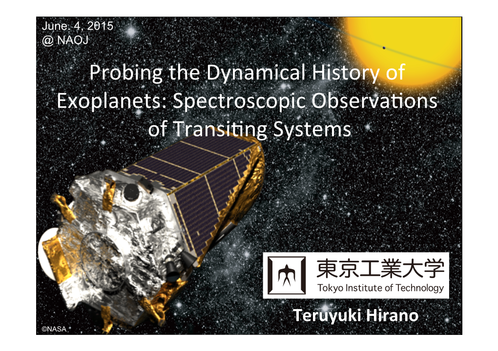 Probing the Dynamical History of Exoplanets: Spectroscopic Observa�Ons of Transi�Ng Systems