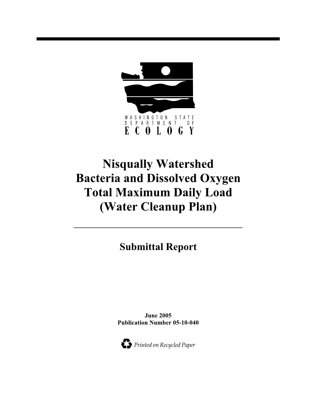 Nisqually Watershed Bacteria and Dissolved Oxygen TMDL: Submittal