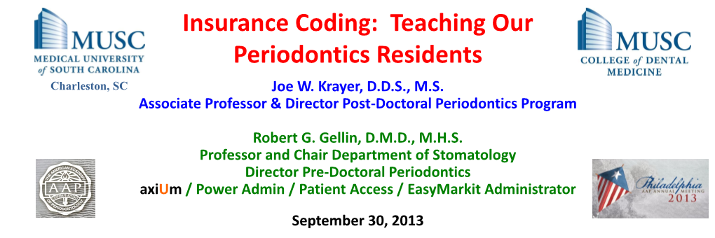 Insurance Coding: Teaching Our Periodontics Residents Charleston, SC Joe W