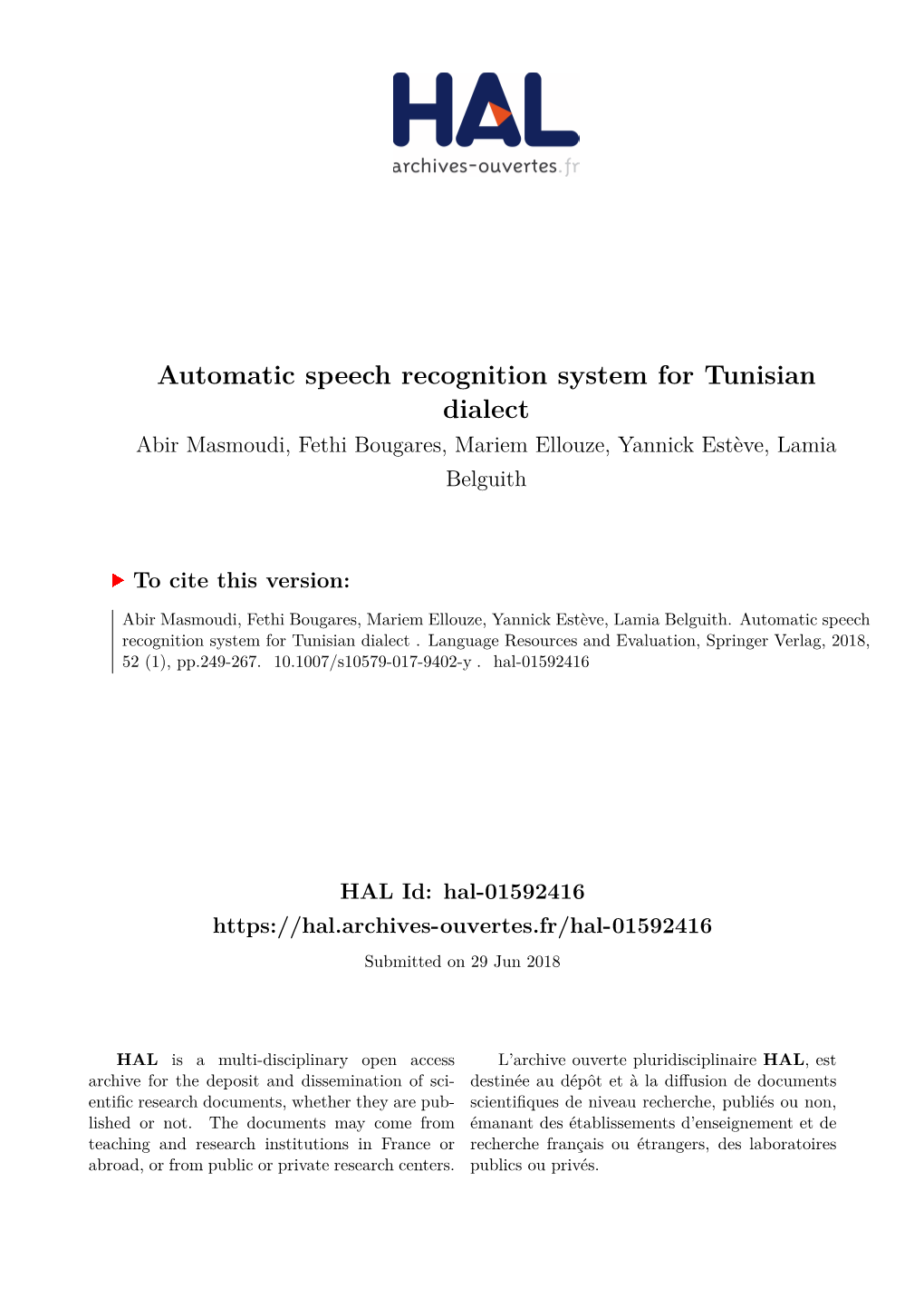 Automatic Speech Recognition System for Tunisian Dialect Abir Masmoudi, Fethi Bougares, Mariem Ellouze, Yannick Estève, Lamia Belguith