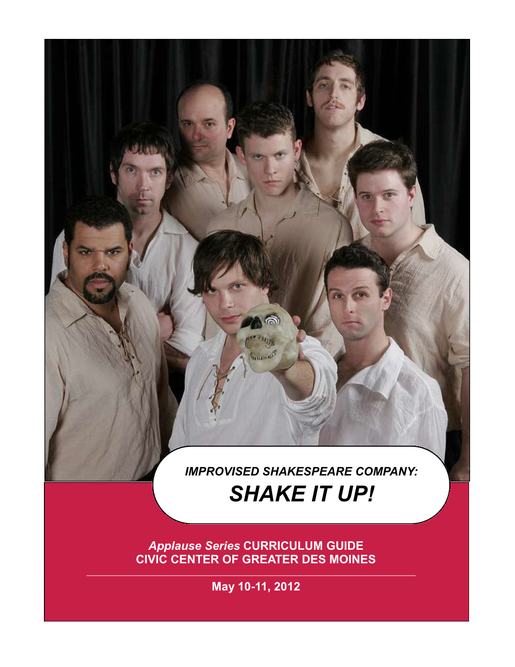 Improvised Shakespeare Company Shake It Up! Study Guide © the Improvised Shakespeare Company