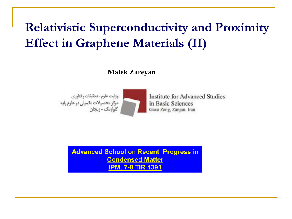Relativistic Superconductivity and Proximity Effect in Graphene Materials (II)
