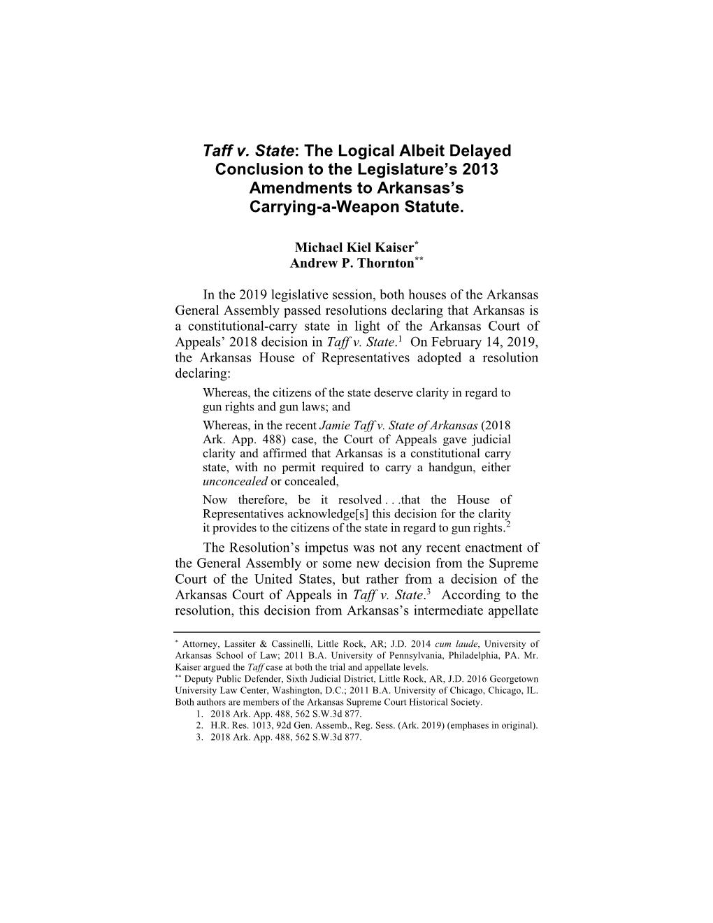 Taff V. State: the Logical Albeit Delayed Conclusion to the Legislature's 2013 Amendments to Arkansas's Carrying-A-Weapon