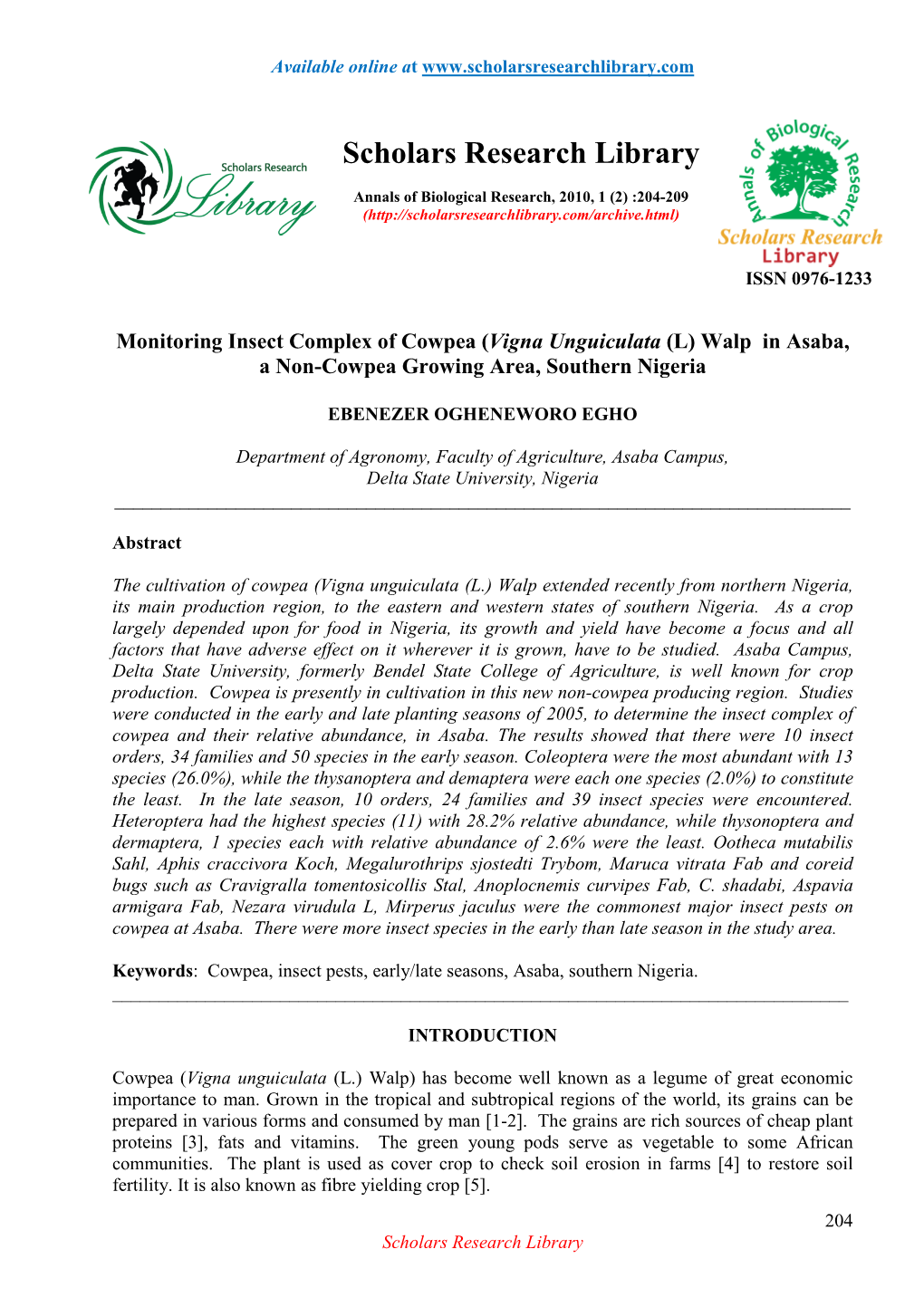 Monitoring Insect Complex of Cowpea ( Vigna Unguiculata (L) Walp in Asaba, a Non-Cowpea Growing Area, Southern Nigeria