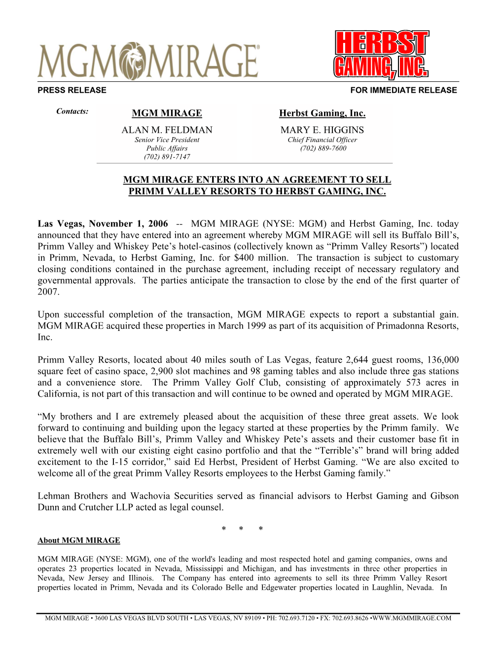 Las Vegas, November 1, 2006 -- MGM MIRAGE (NYSE: MGM) and Herbst Gaming, Inc