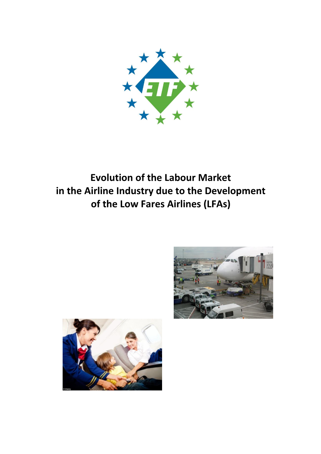 Evolution of the Labour Market in the Airline Industry Due to the Development of the Low Fares Airlines (Lfas)