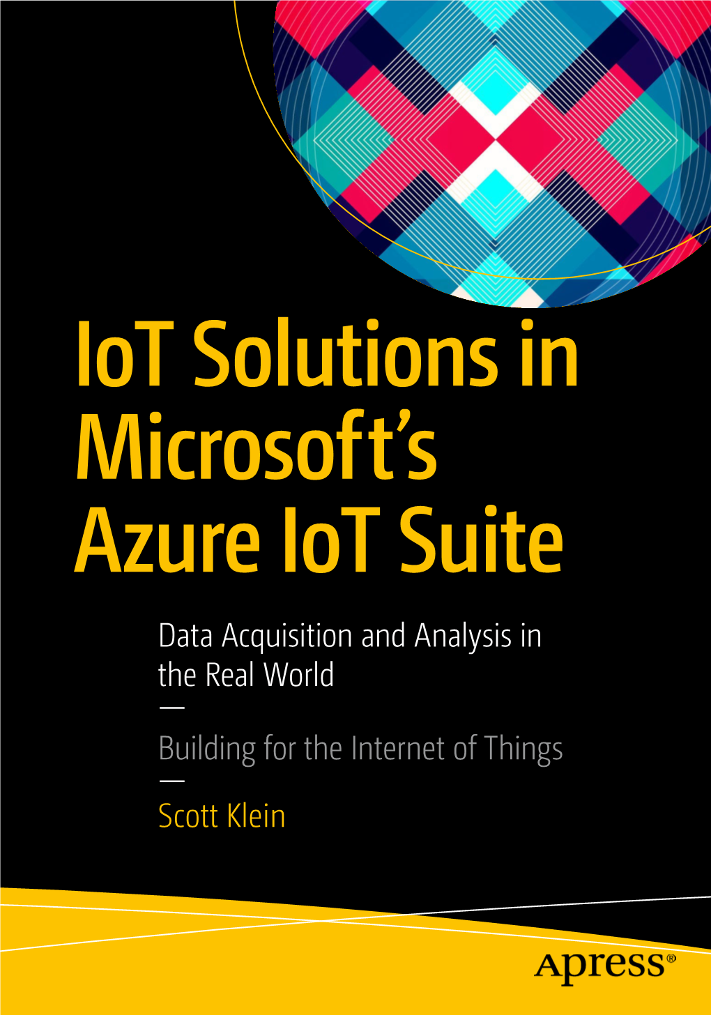 Iot Solutions in Microsoft's Azure Iot Suite