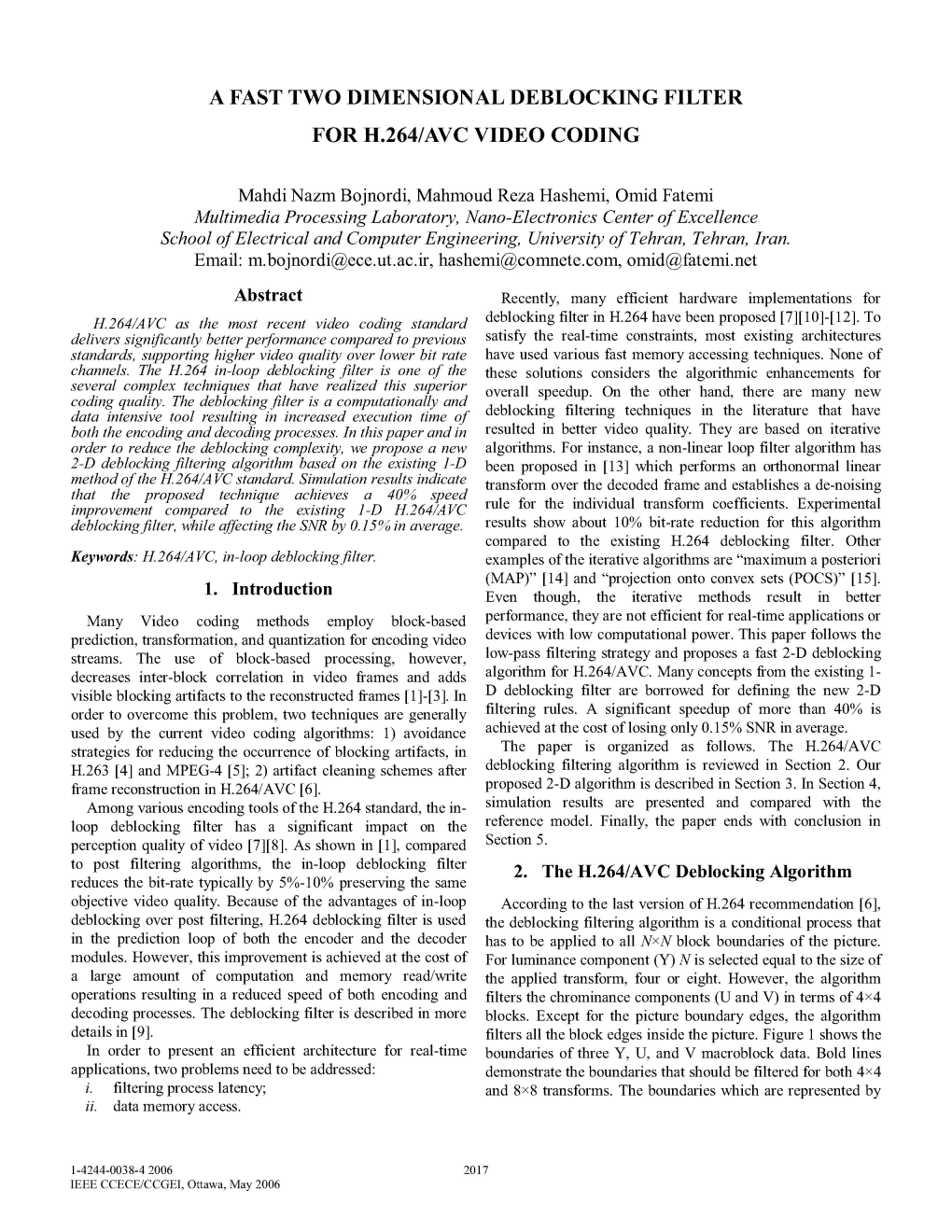 A Fast Two Dimensional Deblocking Filter for H.264/Avc Video Coding