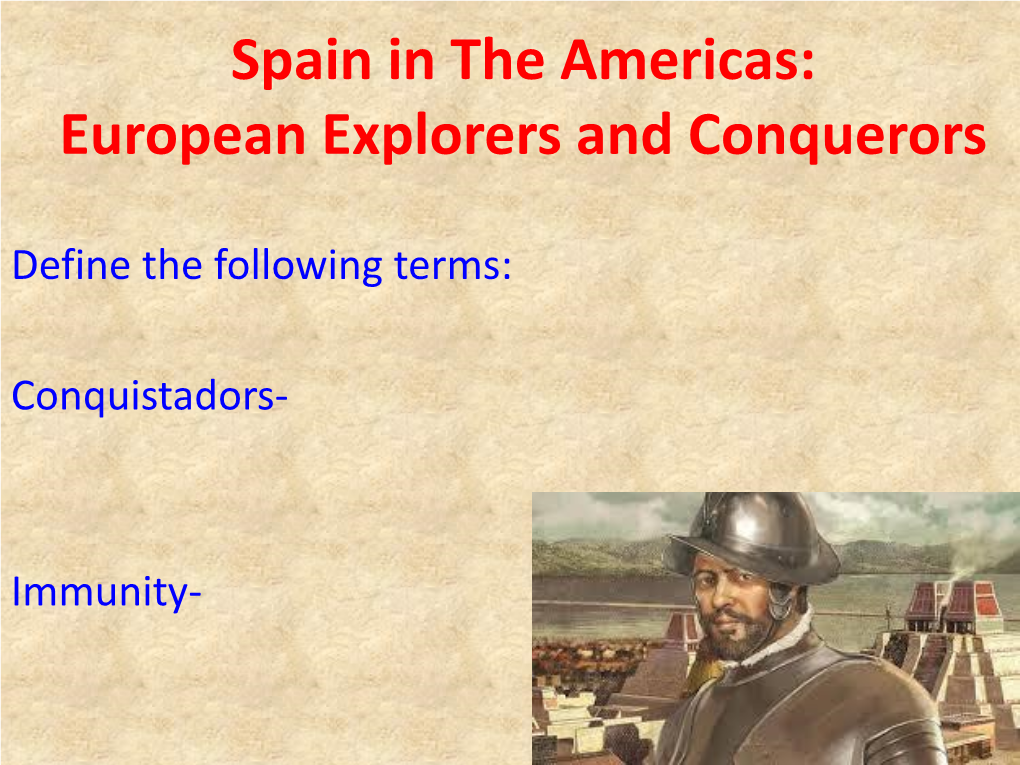 Spain in the Americas: European Explorers and Conquerors